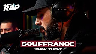 [EXCLU] Souffrance - Fuck them #PlanèteRap