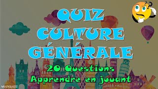 Quiz Culture générale - Testez vos connaissances en 20 questions (MultiQuizzz)