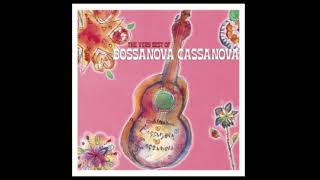 BOSSANOVA CASSANOVA　　恋のゆくえ