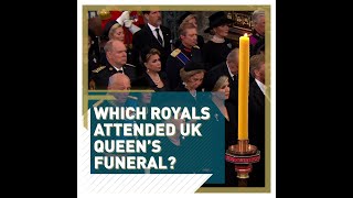 Which Royals attended the Queen's funeral?