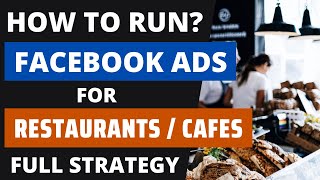 How to Run Facebook Ads for Restaurants/Bars/Cafes 2024? Food Business Marketing Strategy[Tutorial]