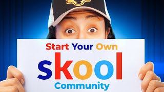 How to Start Your Own Skool Community In 35 Minutes | Step By Step