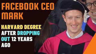 Facebook Founder Mark Zuckerberg receives Harvard Degree after dropping out |Mark Zuckerberg College