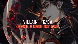Villain K/DA edit audio (slowed n reverb)