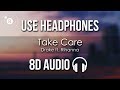 Drake - Take Care (8D AUDIO) ft. Rihanna