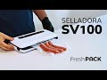 MANUAL DE USO RÁPIDO SELLADORA FRESHPACK SV100