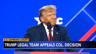 Trump appeals Colorado 14th Amendment election disqualification to US Supreme Court