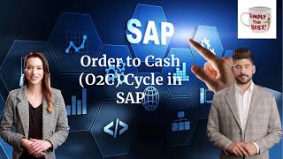 SAP Order to Cash (O2C) Cycle; Streamline Your Business: Step-by-Step Guide for Beginners