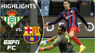 🚨 SCINTILLATING FINAL AHEAD! 🚨 Real Betis vs. Barcelona | Spanish Super Cup Highlights | ESPN FC
