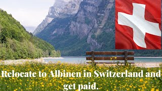 Relocate to Albinen in Switzerland and get paid.