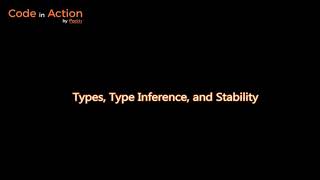Julia High Performance| 3. Types, Type Inference, and Stability