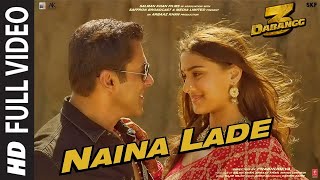 Full Video  Naina Lade   Dabangg 3   Salman Khan, Saiee Manjrekar   Javed Ali   Sajid Wajid
