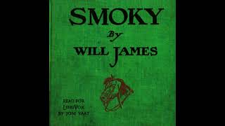 Smoky The Cowhorse by Will James read by JAVaat Part 1/2 | Full Audio Book