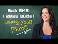 How to Send Bulk SMS Using Your Own Phone Number ( 2026 Guide )