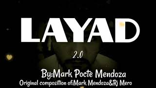 Layad 2.0¦ by:Mark Pocte Mendoza