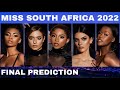 Miss South Africa 2022 FINAL TOP 5 FAVORITES