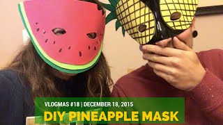DIY Pineapple Mask + Masquerade Party | Vlogmas Day 18