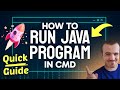How to RUN Java Program in CMD (Step by Step)