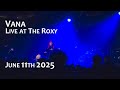 Vana - LIVE (Noxious, Beg, Pleaser, Serpentine, Bite Back)