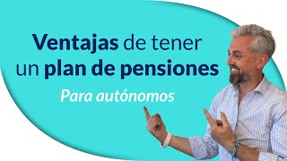Asegura tu futuro financiero: Ventajas de tener un plan de pensiones para autónomos