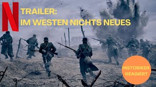 Historiker reagiert auf "Im Westen nichts Neues" Filmtrailer | 1. Weltkrieg/Netflix