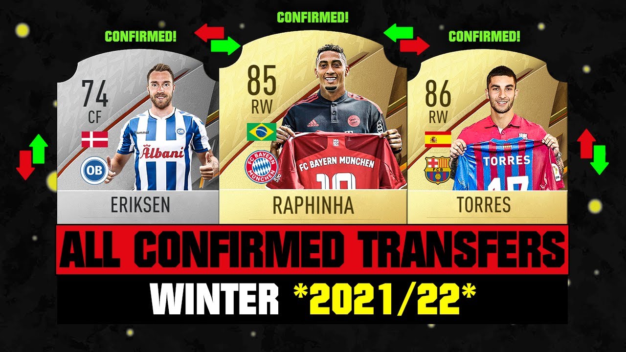 ALL CONFIRMED TRANSFERS NEWS WINTER 2022 - Football! 😱 Ft Raphinha ...