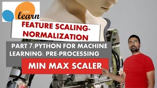 Famous Normalization Technique | MinMaxScaler | How to do Feature Scaling in Machine Learning