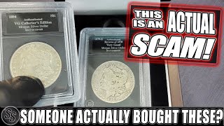 An ACTUAL SCAM - These Morgan Silver Dollars are not as they seem!