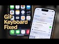 How To Fix Your GIF Keyboard That Disappeared On iPhone