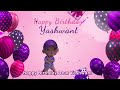 Happy Birthday Yashwant | Yashwant Happy Birthday Song