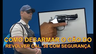 Como desarmar o Cão do Revólver com segurança