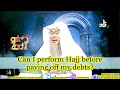 Can I perform Hajj before paying off my debts (Loan) - Sheikh Assim Al Hakeem