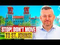 Do Not Move to St. Johns, Florida: Living in St. Johns County Florida