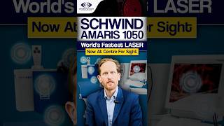 Schwind Amaris 1050: 7D Eye Tracking and Vision Innovation at Centre for Sight