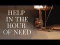 Help in the Hour of Need | Lauren Grace Studios