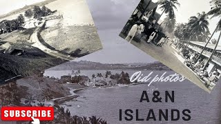 🎈Rare Pictures | Old Photos | Andaman and Nicobar Islands