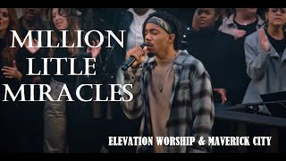 MILLION LITTLE MIRACLES - ELEVATION WORSHIP & MAVERICK CITY | LEGENDADO TRADUÇÃO PORTUGUÊS BR/INGLÊS