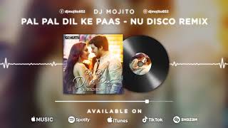 Pal Pal Dil Ke Paas (DJ Mojito Nu Disco Remix) | Arijit Singh | Karan Deol, Sahher | Zee Music Co.