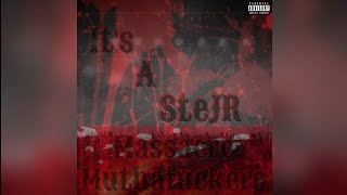 SteJR - It's A SteJR Massacre Muthaf**kers (2022)