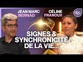 Céline FRANOUX & Jean Marc BERNAD : Signes et Synchronicités de la VIE...