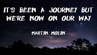 Martin Molin - It's Been a Journey but We're Now on Our Way