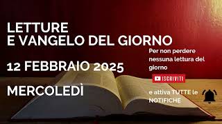 Letture e Vangelo del giorno - Martedì 11 Febbraio 2025 Audio letture della Parola Vangelo di oggi