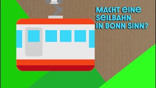 Eine Seilbahn in Bonn - macht das Sinn?