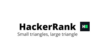 Small Triangles, Large Triangles || HackerRank Solution