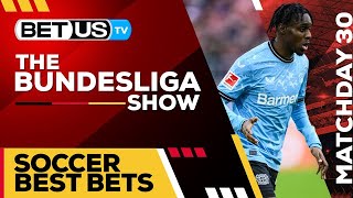 Bundesliga Picks Matchday 30 | Bundesliga Odds, Soccer Predictions & Free Tips