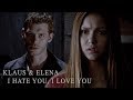 Klaus & Elena | I Hate You, I Love You