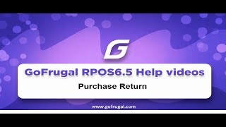 How to make Purchase return in GoFrugal RPOS6.5