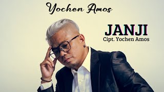 YOCHEN AMOS - JANJI (Official Lyrics Video)