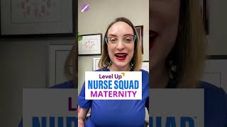 Maternity: Level Up Nurse Squad - A Study Game | @LevelUpRN