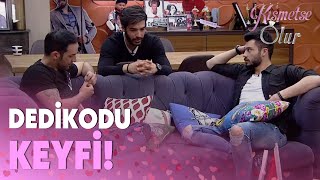 Erkekler Evi Dedikodu Yaparsa  - Kısmetse Olur 407.Bölüm